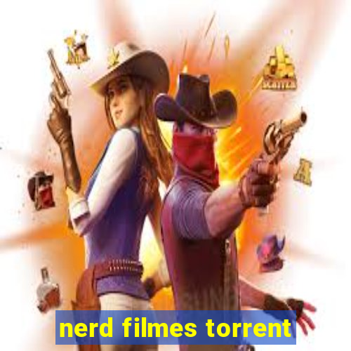 nerd filmes torrent